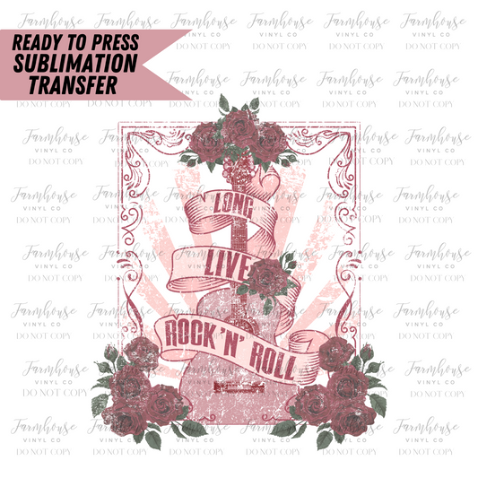 Long Live Rock N Roll Ready To Press Sublimation Transfer Design - Farmhouse Vinyl Co