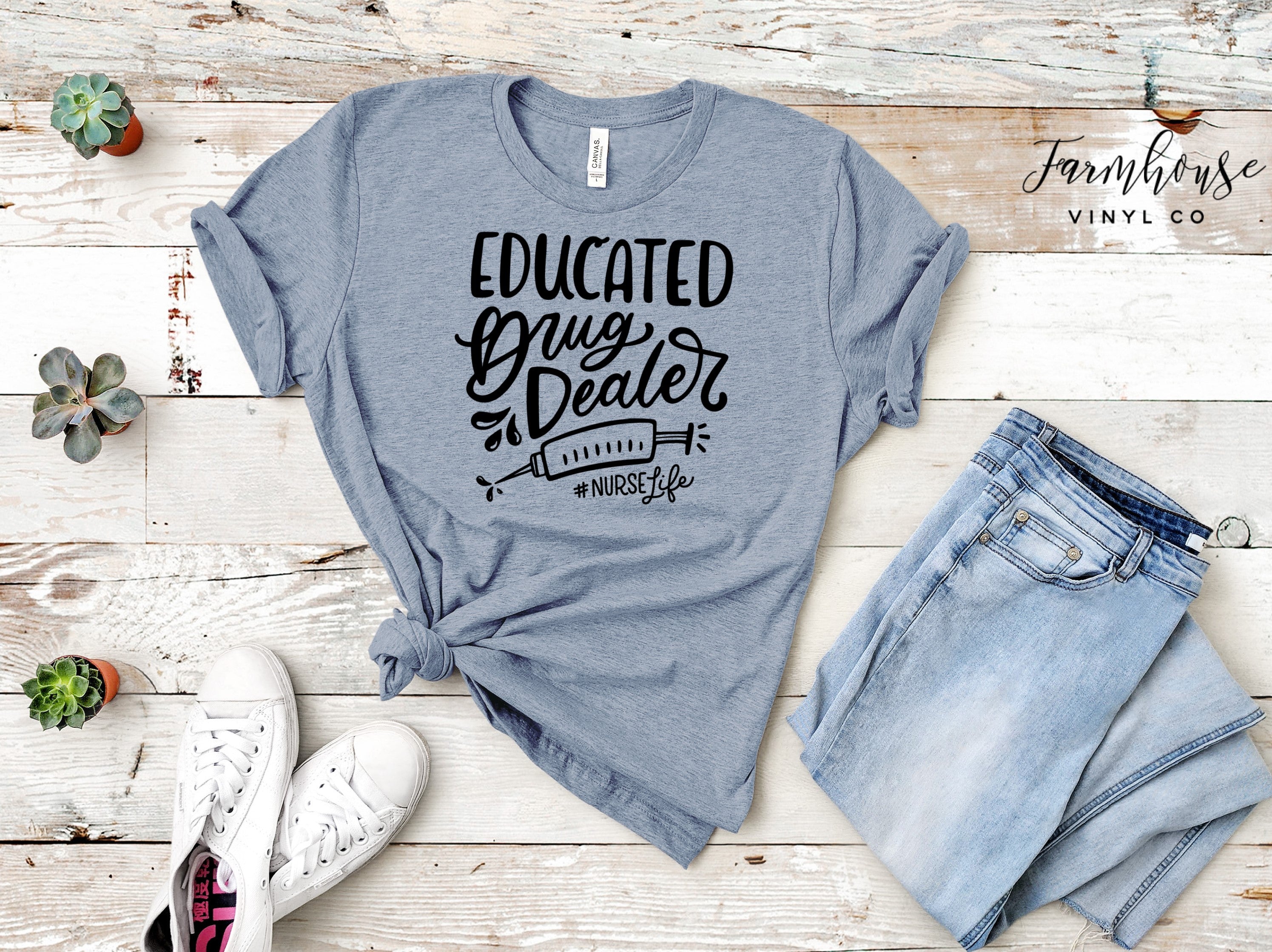 Educated Drug Dealer #nurselife Shirt – Farmhouse Vinyl Co