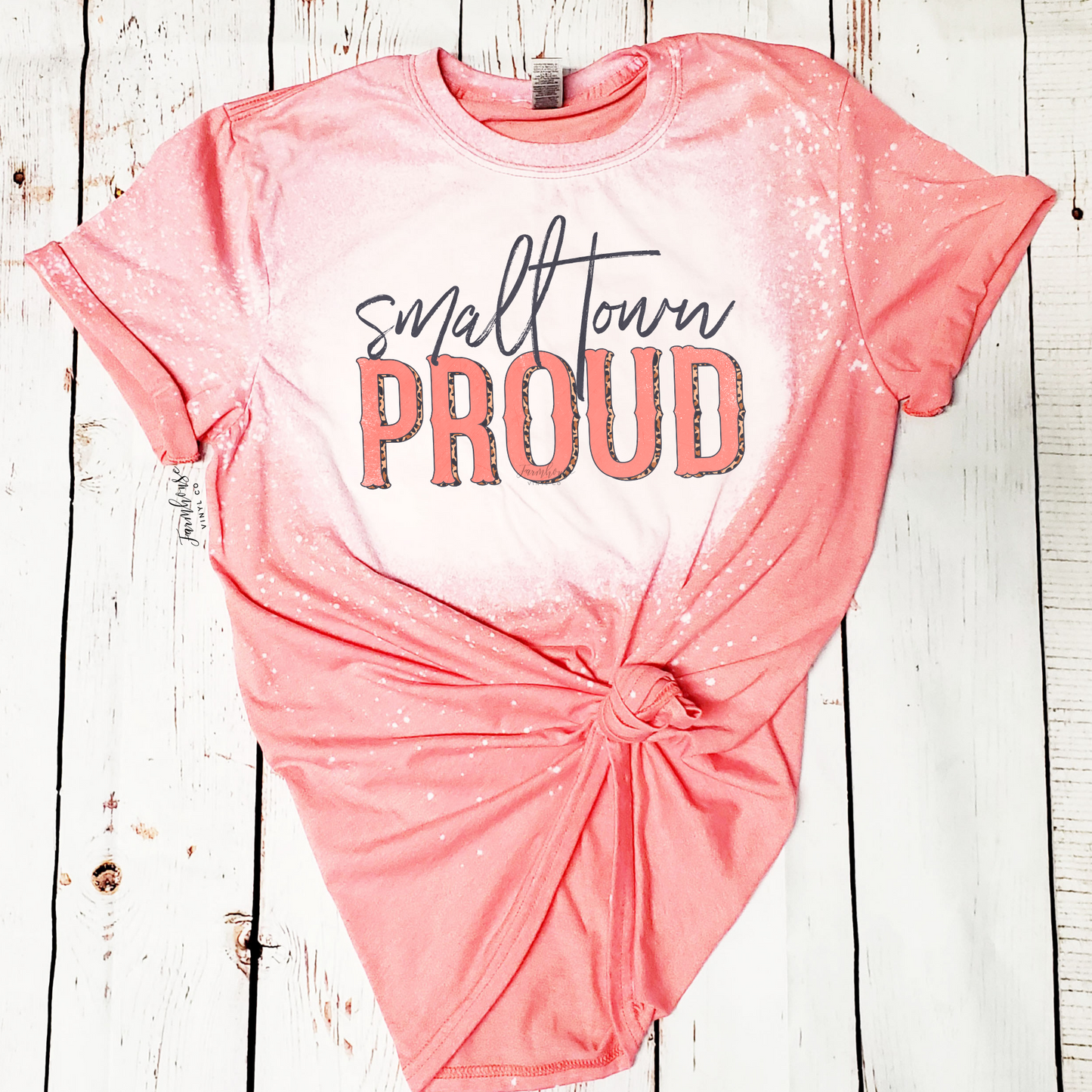 Small Town Proud Bleached Shirt - Farmhouse Vinyl Co