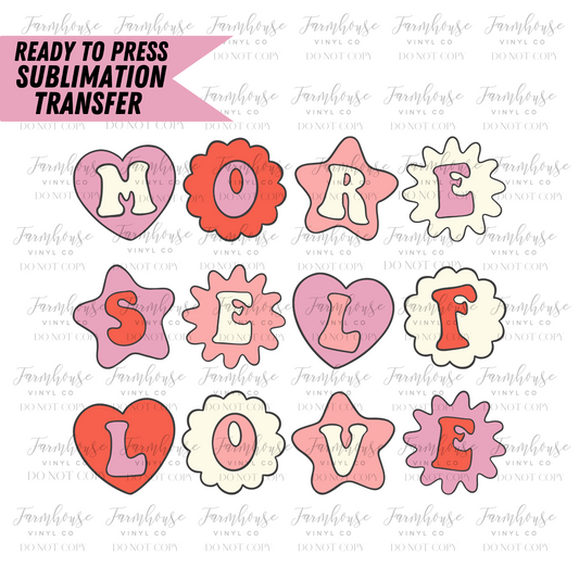 More Self Love Retro Ready To Press Sublimation Transfer