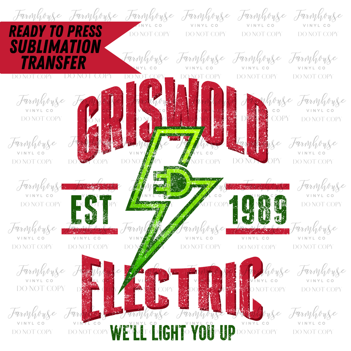 Griswold Electric We'Ll Light You Up Ready To Press Sublimation Transfer Design - Farmhouse Vinyl Co