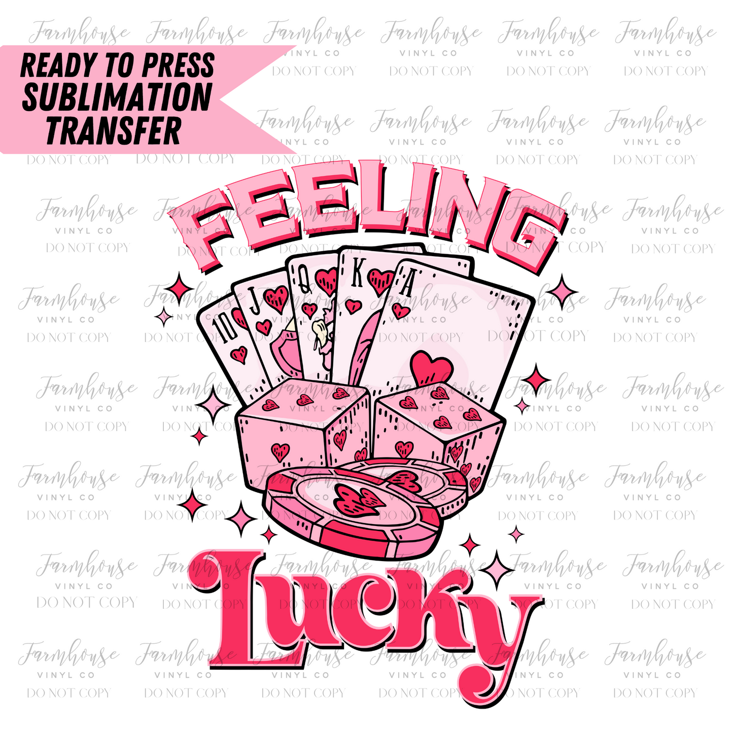 Feeling Lucky Pink Valentines Day Ready To Press Sublimation Transfer –  Farmhouse Vinyl Co