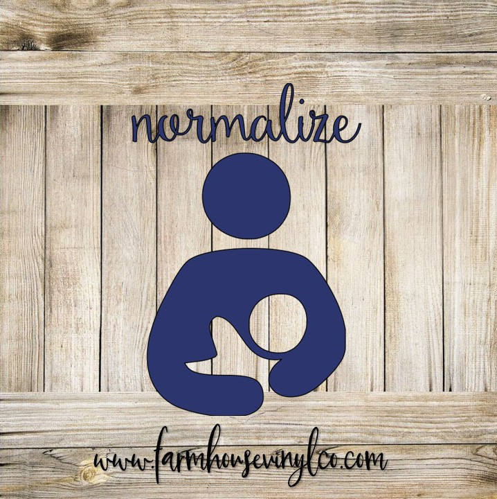 Normalize/Eat Local Breastfeeding Decal - Farmhouse Vinyl Co