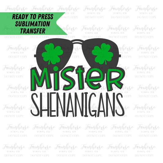 Ready To Press, Sublimation Transfers, Sublimation, Transfer Ready To Press, Heat Transfer Design, Mister Shenanigans Lucky, St Patrick Day - Farmhouse Vinyl Co