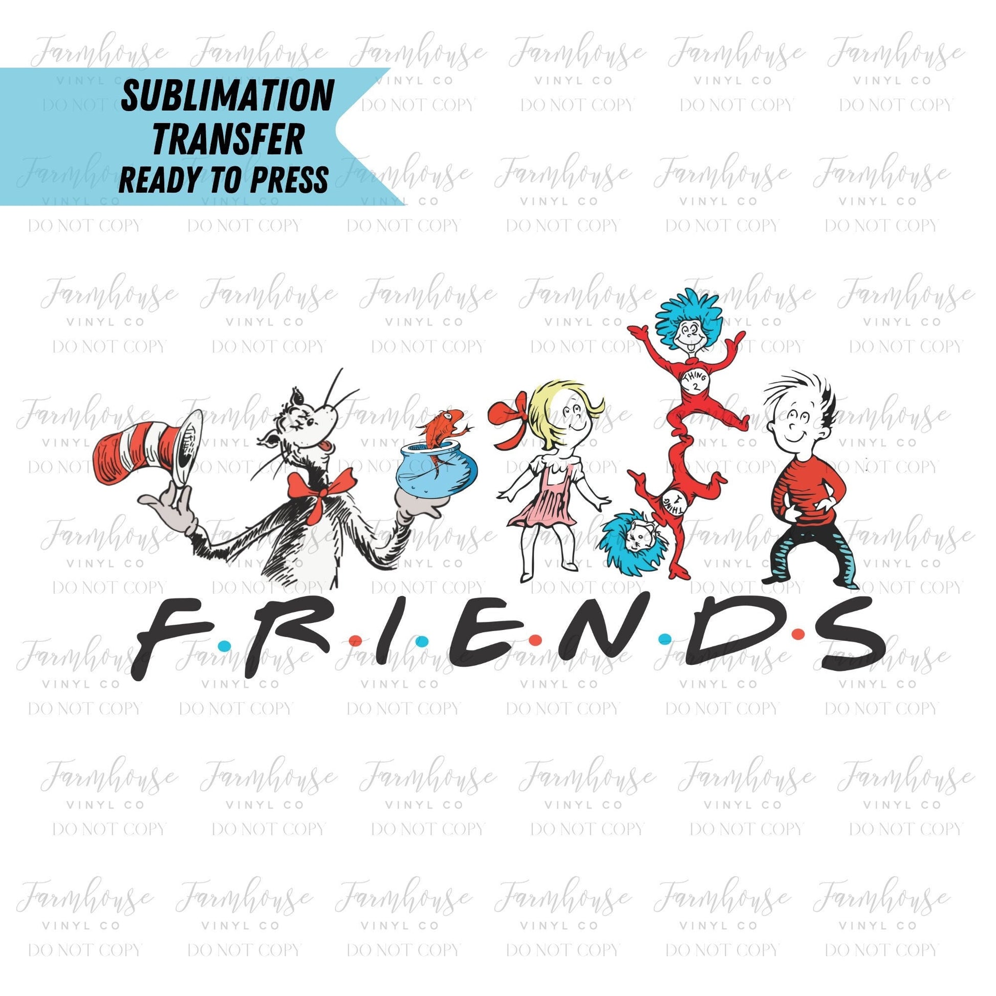 Read Across America Friends Design, Ready To Press, Sublimation Transfers, DIY Shirt, Transfer Ready To Press, Teacher Design for Shirts - Farmhouse Vinyl Co