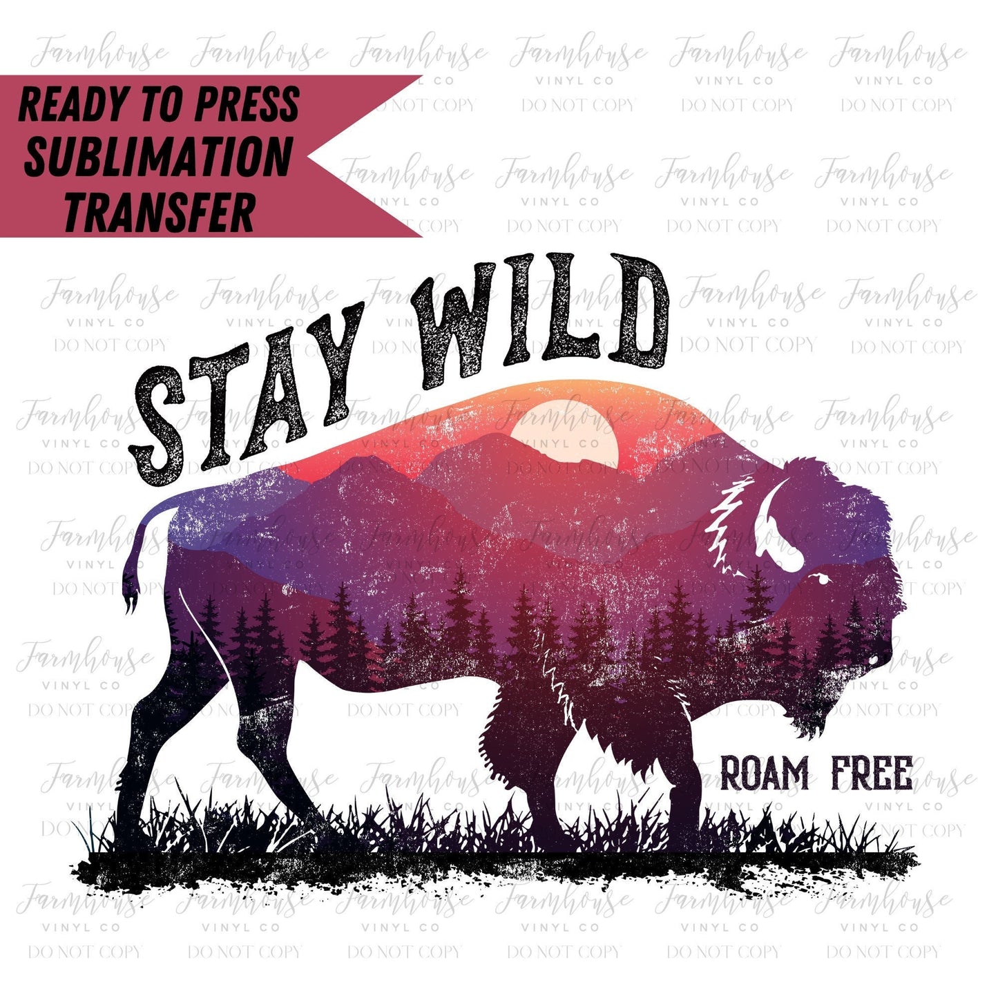 Buffalo Stay Wild Roam Free, Ready to Press Sublimation Transfer, Sublimation Transfers, Sunset Desert Heat Transfer, Southern Country Rodeo - Farmhouse Vinyl Co