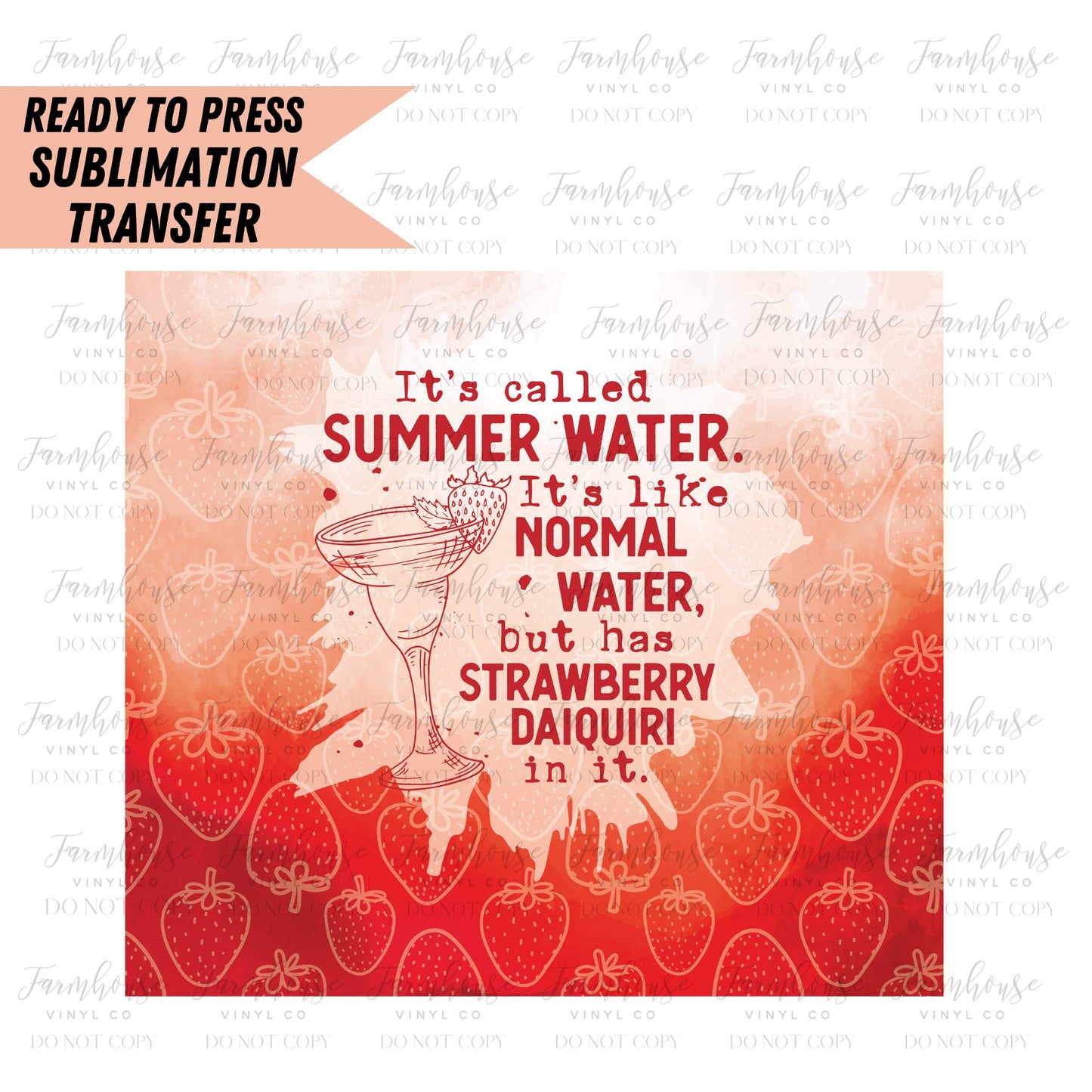 Summer Water Daiquiri, Ready to Press Tumbler Sublimation Transfer, Heat Transfer, Skinny 20 OZ, Skinny 30 OZ, Funny Summer Transfer, Vodka